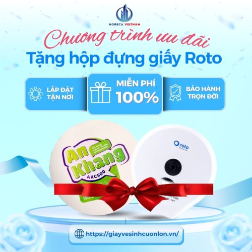 Chương trình ưu đãi tặng hộp đựng giấy Roto miễn phí, lắp đặt và bảo hành trọn đời