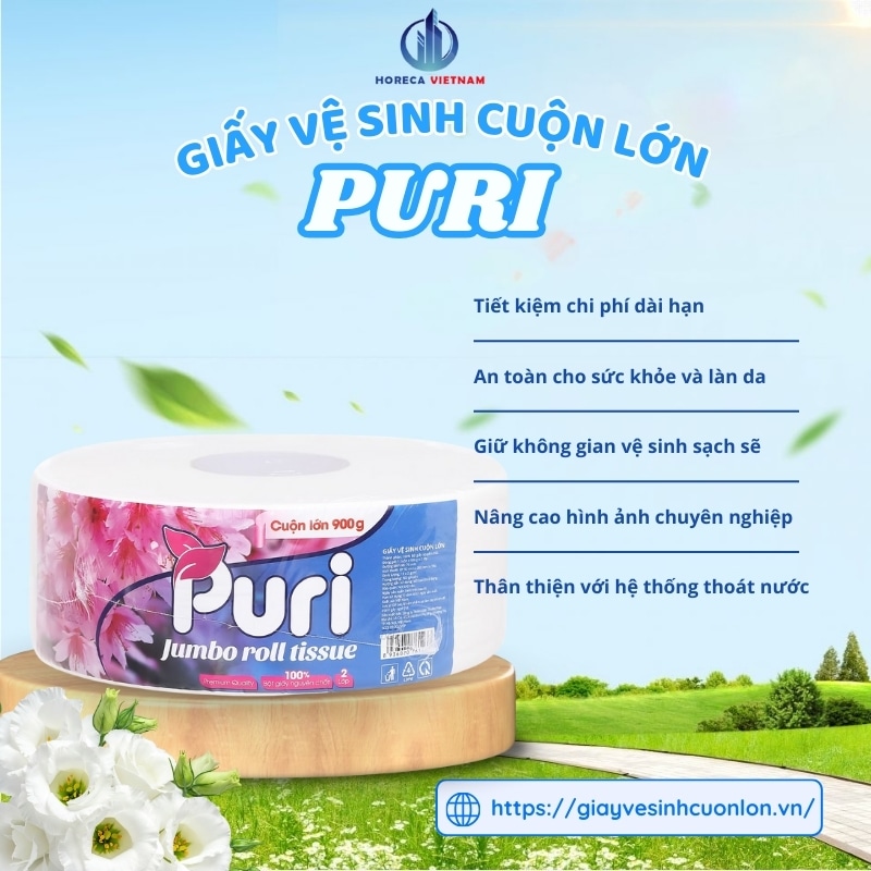 Giấy vệ sinh cuộn lớn Puri 900g an toàn cho sức khỏe, bảo vệ làn da, tiết kiệm chi phí và thân thiện với hệ thống thoát nước
