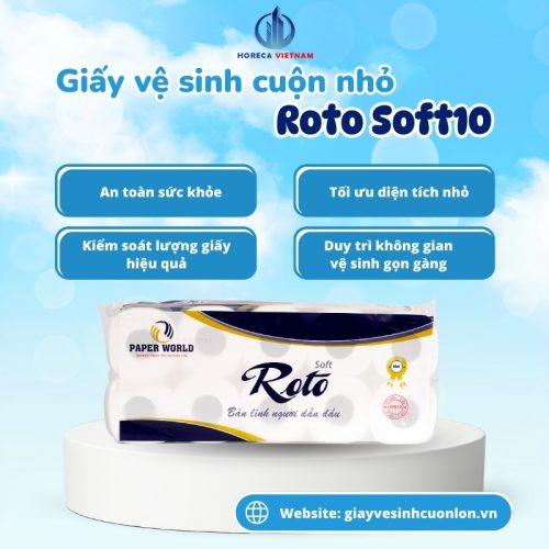 Giấy vệ sinh cuộn nhỏ Roto Soft10 an toàn sức khỏe, tối ưu diện tích lưu trữ và duy trì không gian vệ sinh gọn gàng