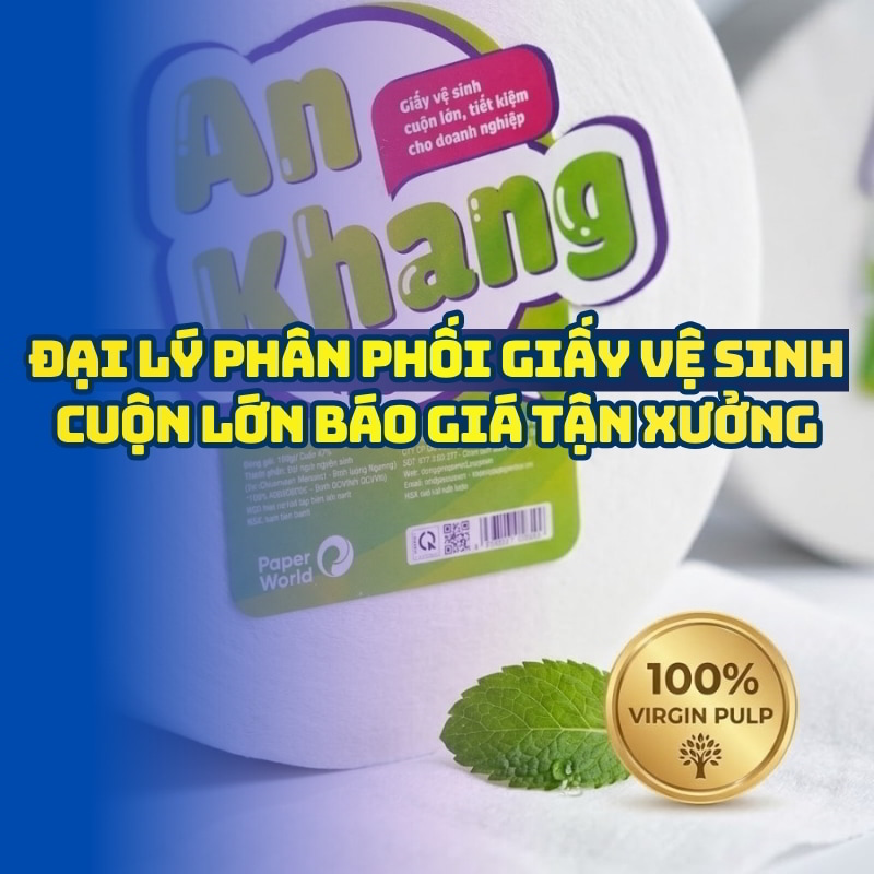 Chính sách mở đại lý phân phối giấy vệ sinh cuôn lớn