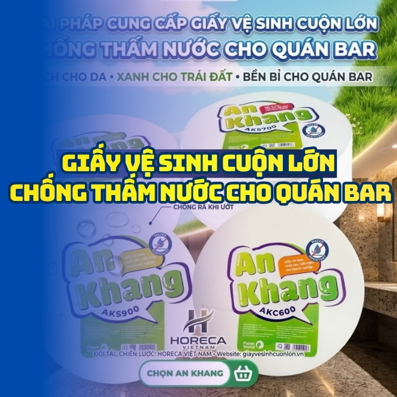 Giấy vệ sinh cuộn lớn chống thấm nước cho quán bar