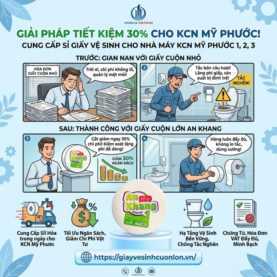 Cung cấp giấy vệ sinh KCN Mỹ Phước uy tín giá sỉ tân xưởng tại Horeca Việt Nam