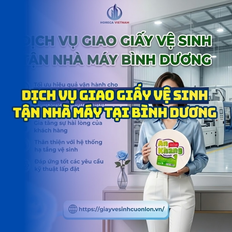 Dịch vụ giao giấy vệ sinh tận nhà máy bình dương giá tốt giao hàng tận nơi