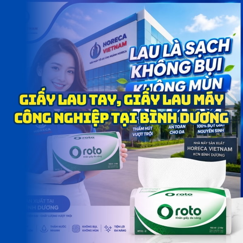 Horeca Việt Nam cung cấp giấy lau tay công nghiệp tại bình dương giá tốt giao hàng tận nơi