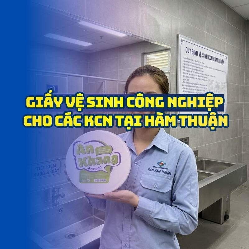 Horeca Việt Nam cung cấp giấy vệ sinh công nghiệp khu công nghiệp Hàm Thuận giá tốt giao hàng tận nơi