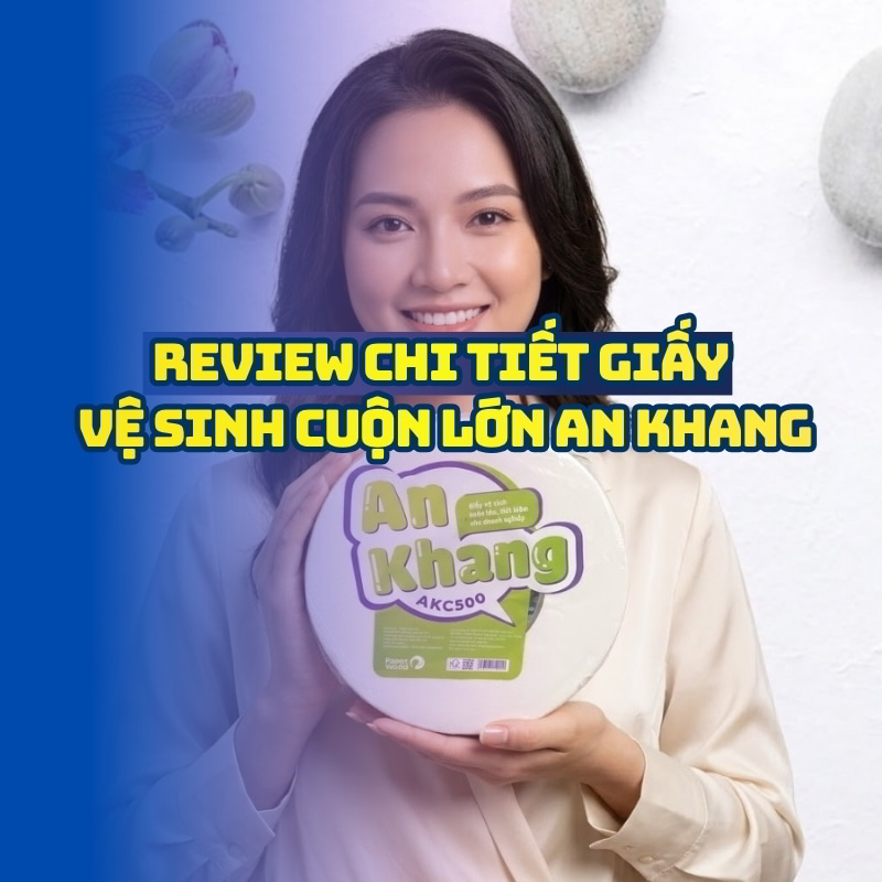 Horeca Việt Nam cung cấp giấy vệ sinh cuộn lớn An Khang giá tốt giao hàng tận nơi