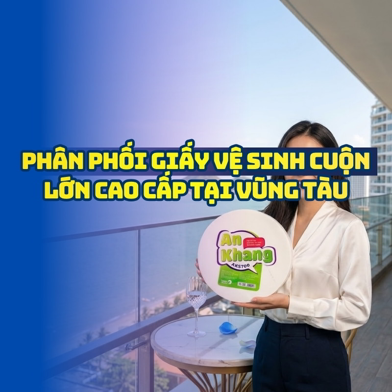 Horeca Việt Nam cung cấp giấy vệ sinh cuộn lớn cao cấp vũng tàu giá tốt giao hàng tận nơi
