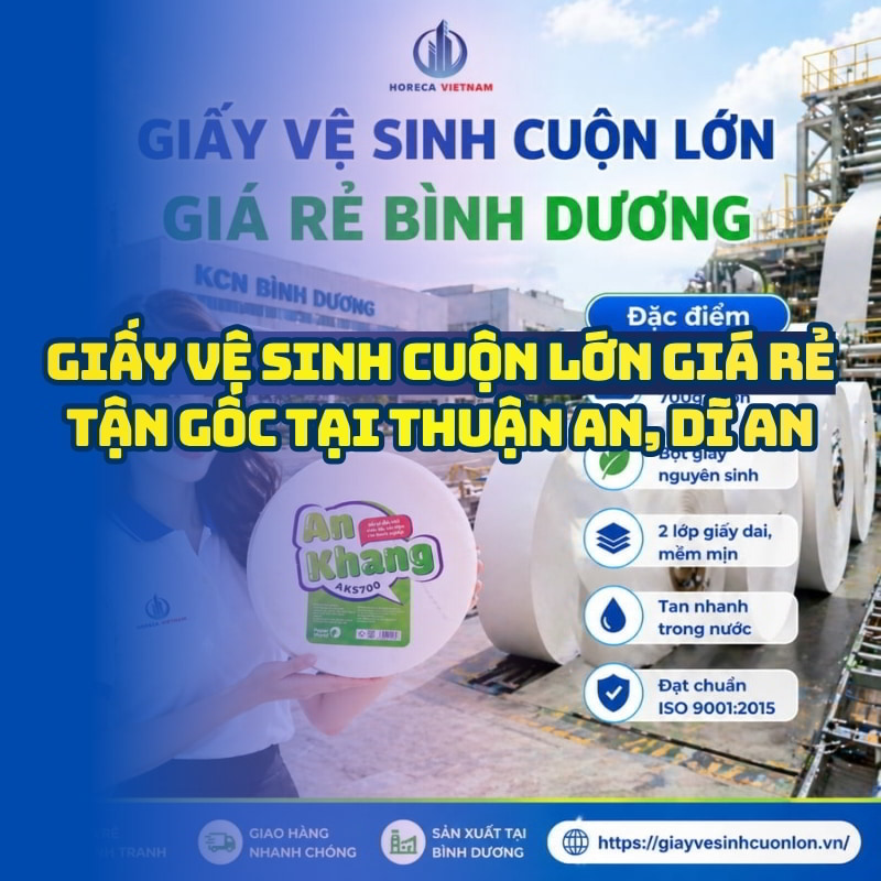 Horeca Việt Nam cung cấp giấy vệ sinh cuộn lớn giá rẻ bình dương giá tốt giao hàng tận nơi