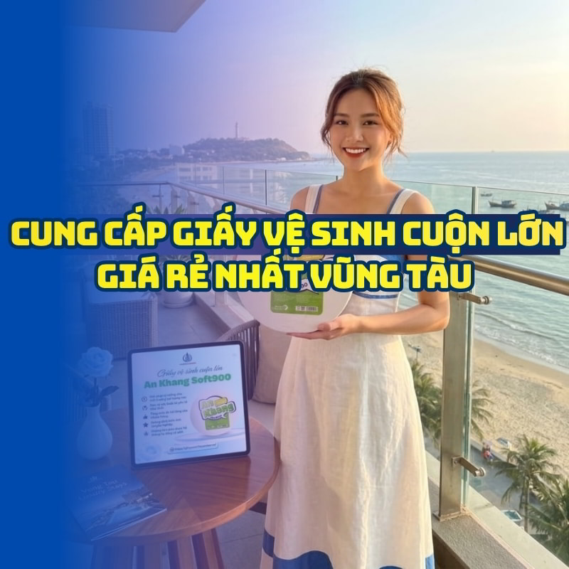 Horeca Việt Nam cung cấp giấy vệ sinh cuộn lớn giá rẻ vũng tàu uy tín giao hàng tận nơi
