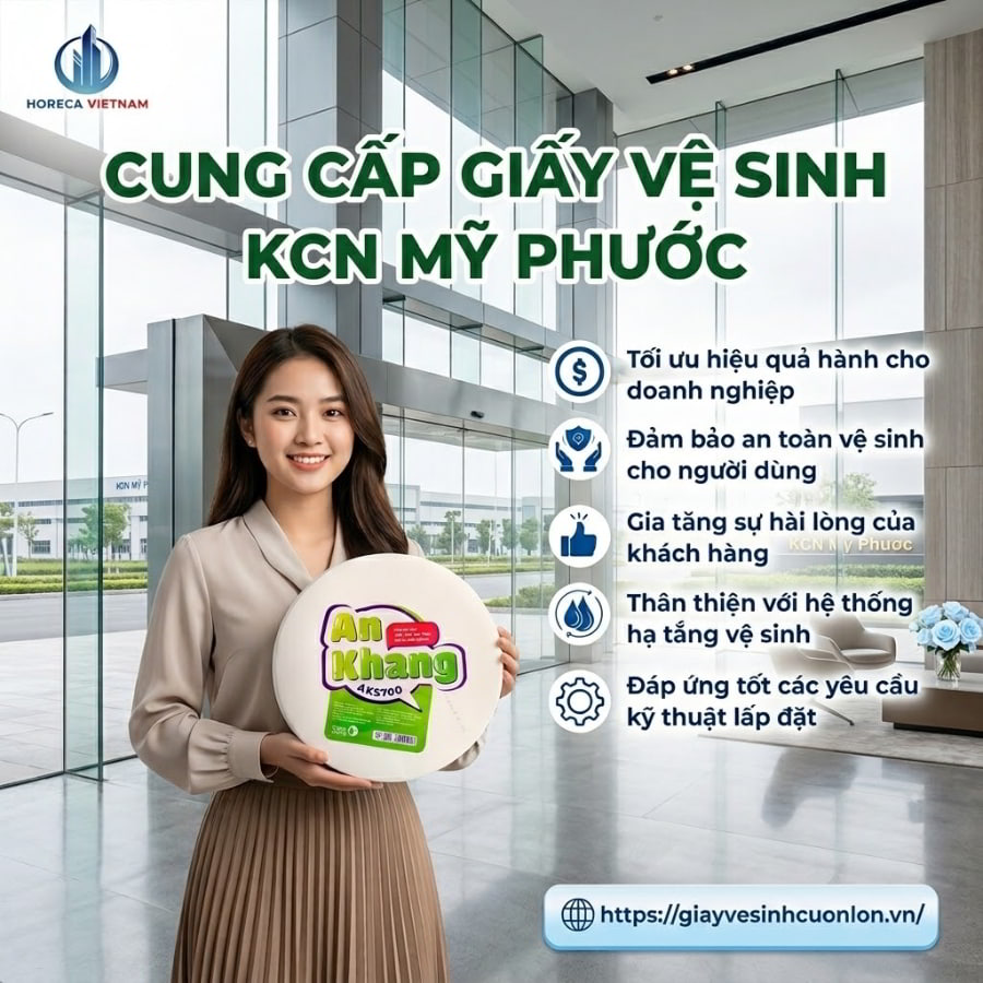 Horeca Việt Nam nhà cung cấp giấy vệ sinh KCN Mỹ Phước uy tín chất lượng cao