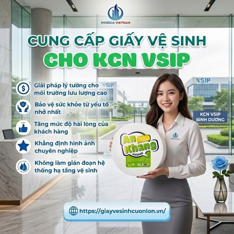 Horeca Việt Nam nhà cung cấp giấy vệ sinh cho KCN VSIP uy tín giá tốt nhất