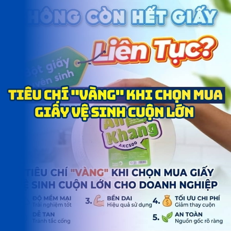 Tiêu chuẩn chọn giấy vệ sinh cuộn lớn cao cấp cho doanh nghiệp tại Horeca Việt Nam