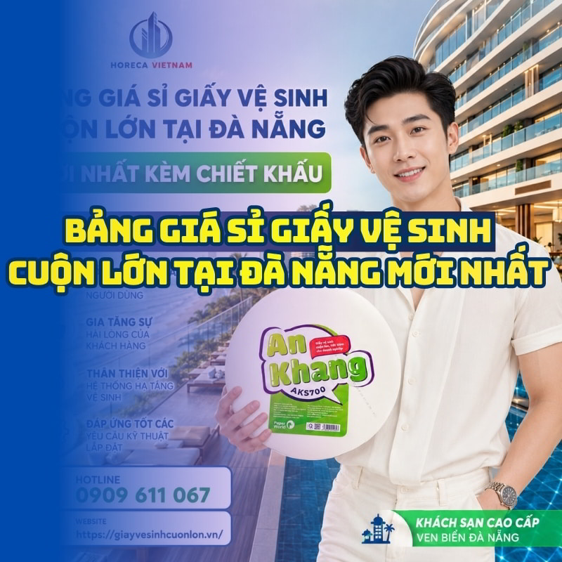 Bảng giá giấy vệ sinh cuộn lớn Đà Nẵng uy tín giá tốt giao hàng tận nơi tại Horeca Việt Nam