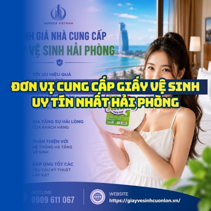 Đánh giá nhà cung cấp giấy vệ sinh hải phòng uy tín giá tốt nhất tại Horeca Việt Nam