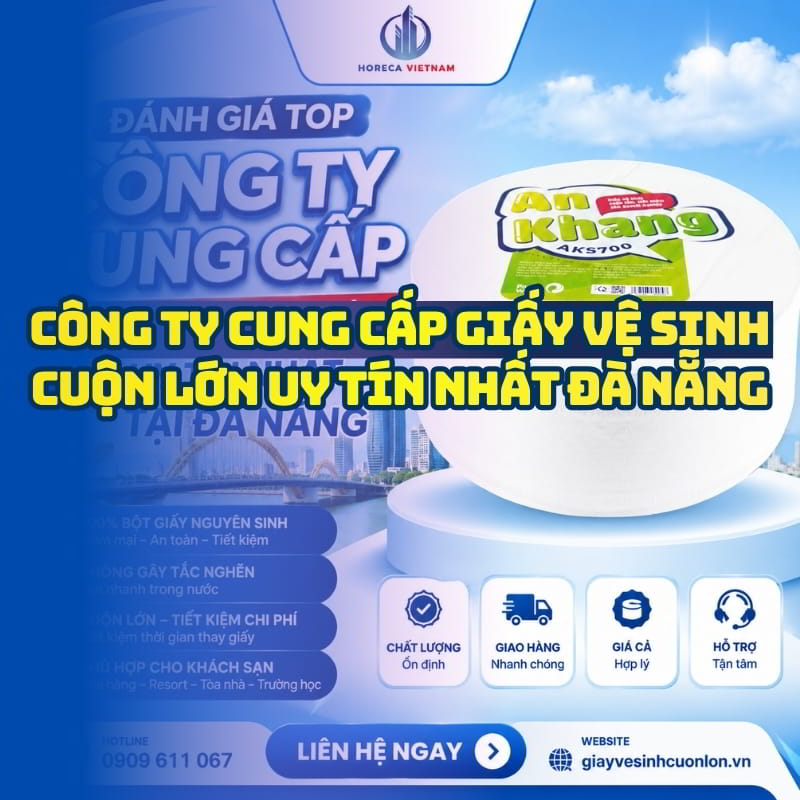 Horeca Việt Nam công ty cung cấp giấy vệ sinh uy tín Đà Nẵng giá sỉ tốt nhất giao hàng tận nơi