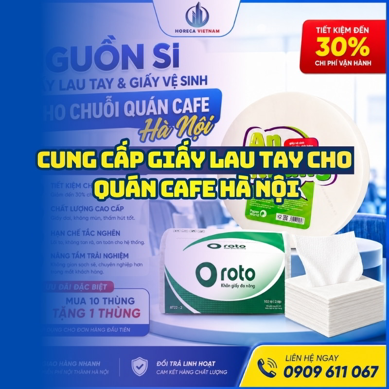Horeca Việt nam cung cấp cung cấp giấy lau tay cho quán cafe hà nội giá tốt giao hàng tận nơi