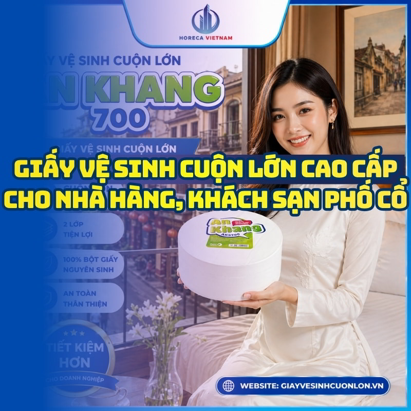 Horeca Việt Nam cung cấp giấy vệ sinh cho khách sạn phố cổ hà nội giá tốt giao hàng tận nơi