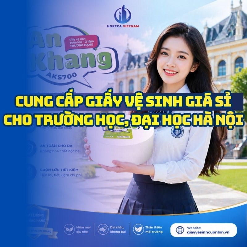 Horeca Việt Nam cung cấp giấy vệ sinh cho trường học tại hà nội giá tốt giao hàng tận nơi