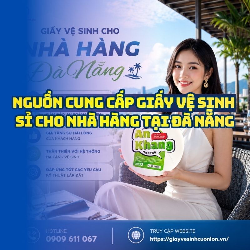 Horeca Việt Nam nguồn cung cấp giấy vệ sinh cho nhà hàng Đà Nẵng giá sỉ tốt nhất giao hàng tận nơi