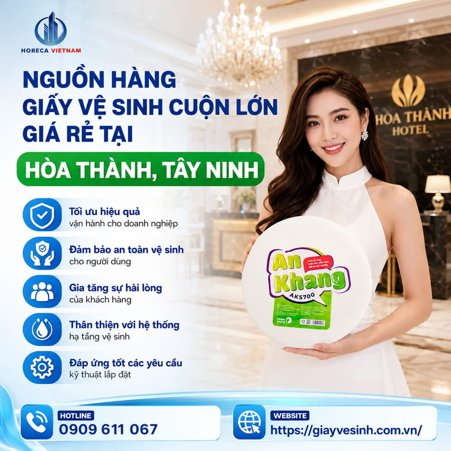 Horeca Việt Nam nguồn hàng giấy vệ sinh cuộn lớn giá rẻ Hòa Thành uy tín