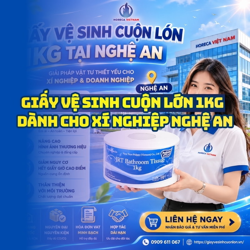 Horeca Việt Nam nhà cung cấp giấy vệ sinh cuộn lớn 1kg tại Nghệ An giá sỉ tốt nhất giao hàng tận nơi