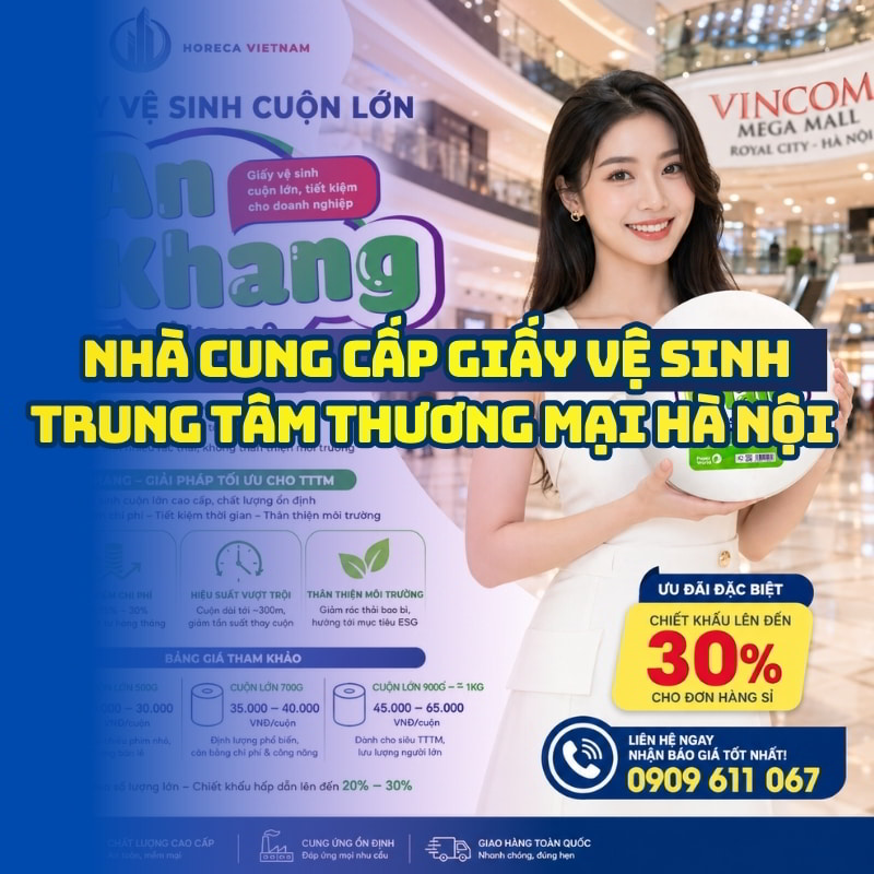 Horeca Việt Nam nhà cung cấp giấy vệ sinh trung tâm thương mại hà nội giá tốt giao hang tận nơi