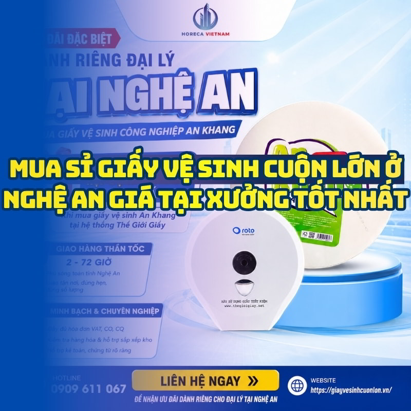 Mua sỉ giấy vệ sinh cuộn lớn ở Nghệ An giá tốt giao hàng tân nơi tại Horeca Việt Nam