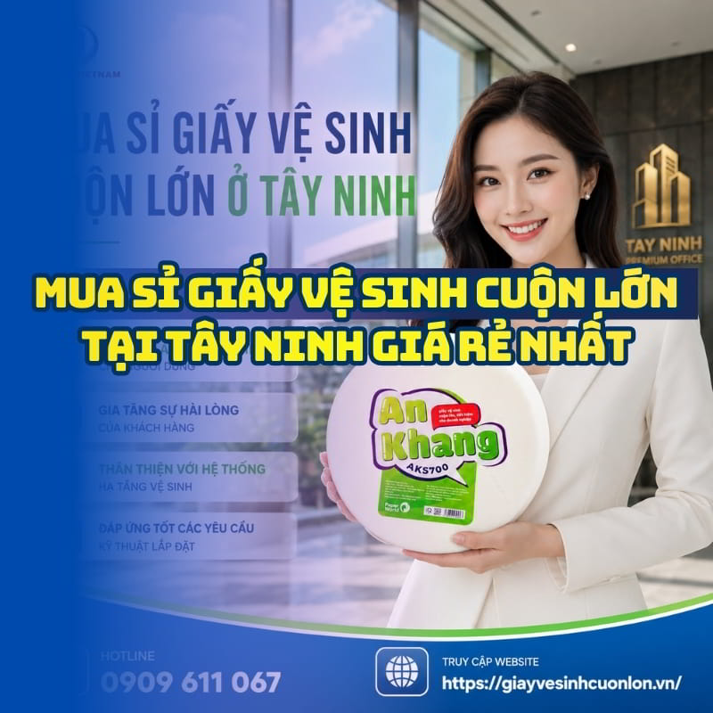 Mua sỉ giấy vệ sinh cuộn lớn ở Tây Ninh giá sỉ tốt nhất giao hàng tận nơi tại Horeca Việt Nam