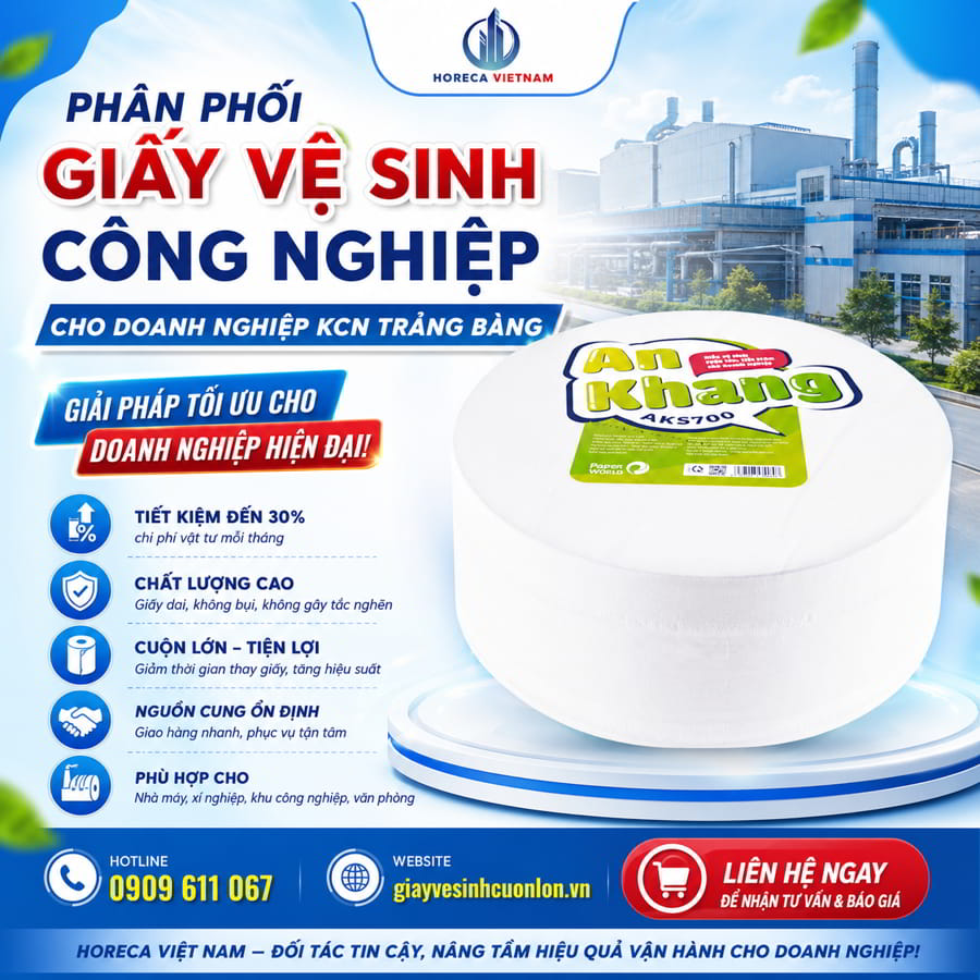 Phân phối giấy vệ sinh cho KCN Trảng Bàng uy tín giá sỉ tốt nhất tại Horeca Việt Nam