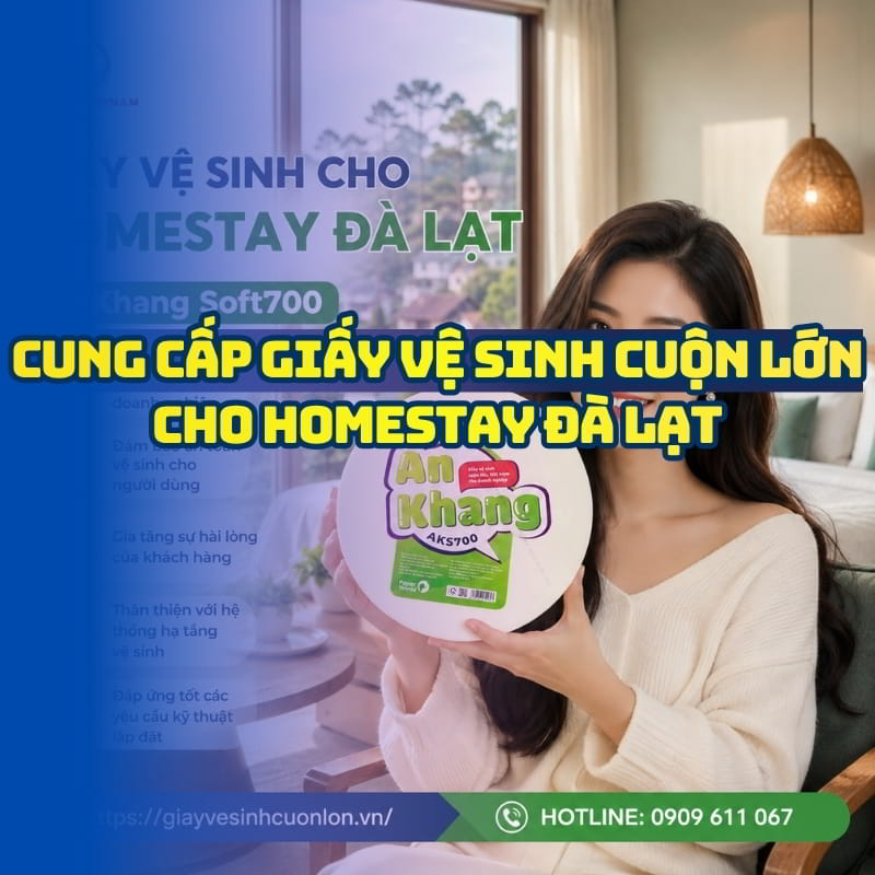 Horeca Việt Nam cung cấp giấy vệ sinh cho homestay Đà Lạt giá sỉ tốt nhất giao hàng tận nơi