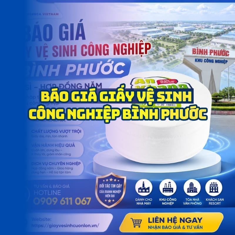 Báo giá giấy vệ sinh công nghiệp Bình Phước uy tín giá tốt nhất tại Horeca Việt Nam