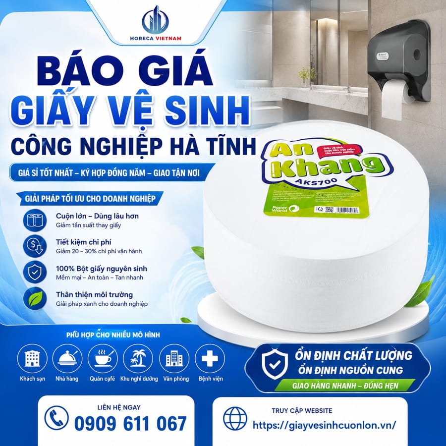 Báo giá giấy vệ sinh công nghiệp Hà Tĩnh minh bạch, giá sỉ tốt nhất và chất lượng đạt chuẩn tại Horeca Việt Nam