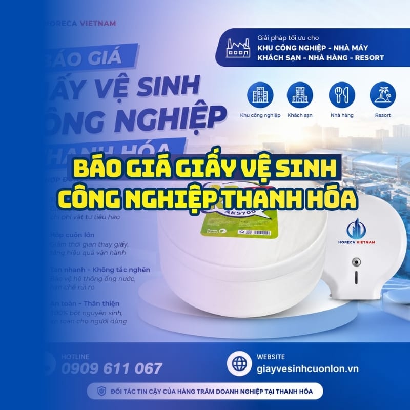 Báo giá giấy vệ sinh công nghiệp Thanh Hóa uy tín giá tốt nhất tại Horeca Việt Nam