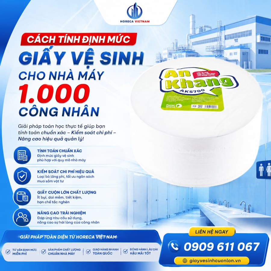 Cách tính định mức giấy vệ sinh nhà máy 1000 công nhân tại Horeca Việt Nam