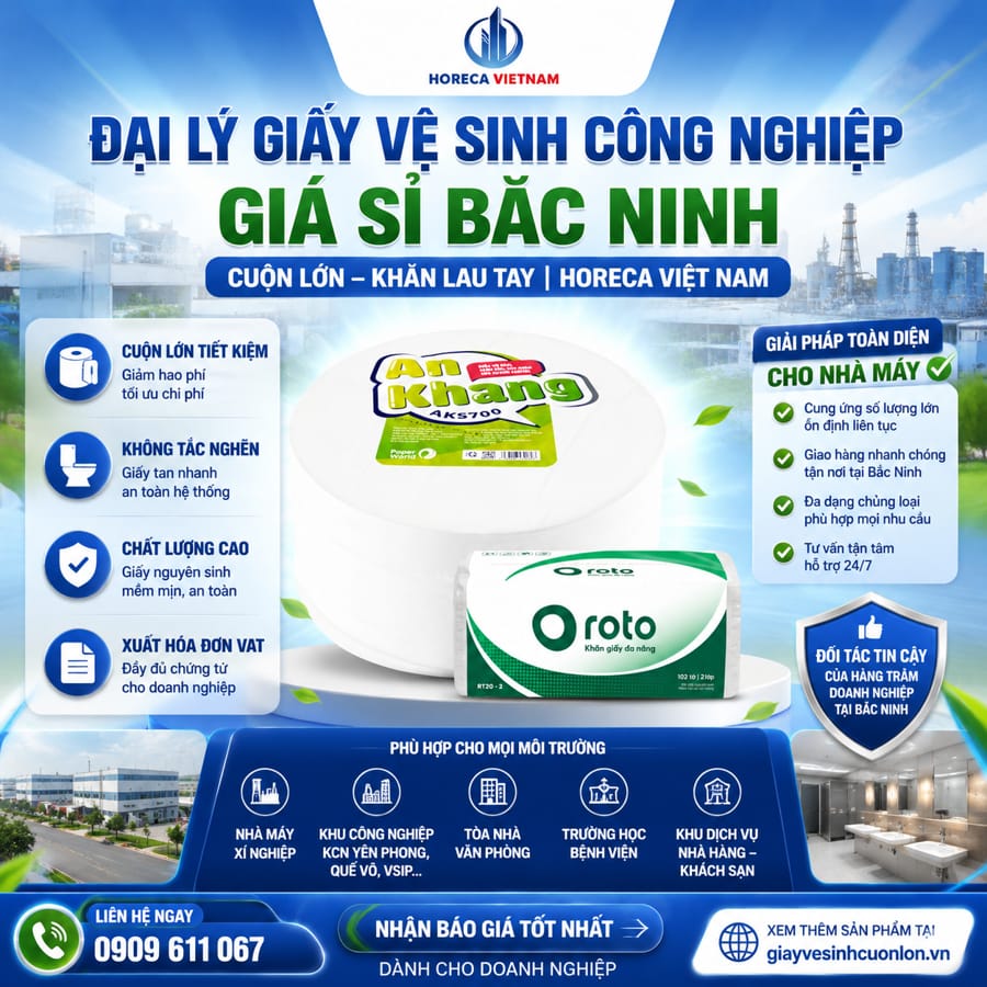 Đại lý giấy vệ sinh công nghiệp giá sỉ Bắc Ninh uy tín, có năng lực cung ứng lớn, xuất hóa đơn VAT tại Horeca Việt Nam