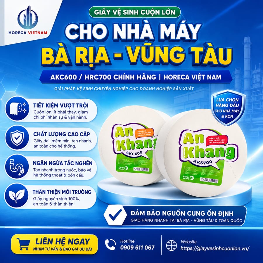 Cung cấp giấy vệ sinh cuộn lớn cho nhà máy Bà Rịa - Vũng Tàu uy tín giá sỉ uy tín tại Horeca Việt Nam