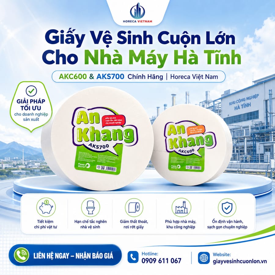 Cung cấp giấy vệ sinh cuộn lớn cho nhà máy Hà Tĩnh tốt nhất tại Horeca Việt Nam