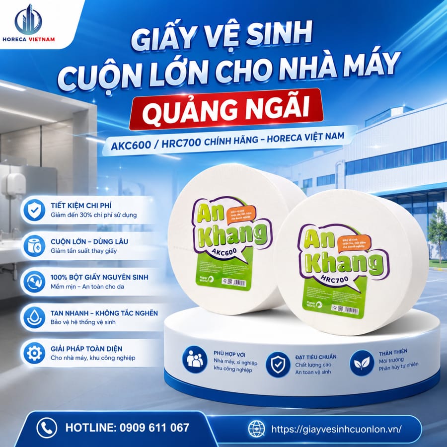Cung cấp giấy vệ sinh cuộn lớn cho nhà máy Quảng Ngãi uy tín giá sỉ tốt nhất tại Horeca Việt Nam