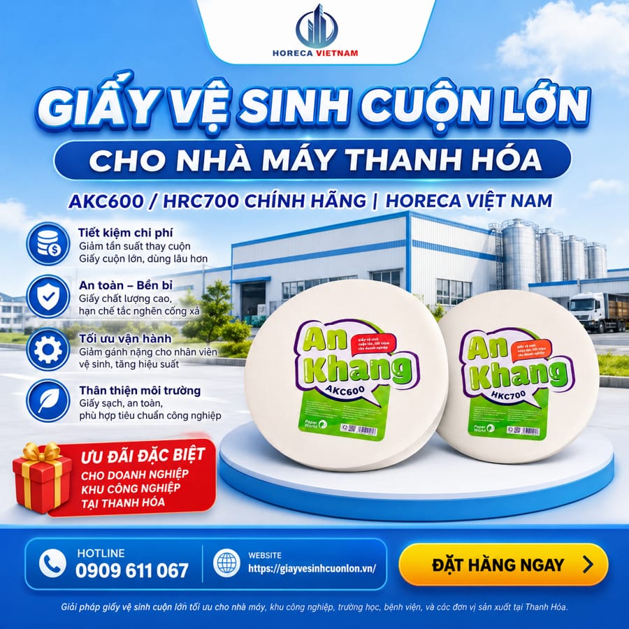 Cung cấp giấy vệ sinh cuộn lớn cho nhà máy Thanh Hóa uy tín giá tốt nhất tại Horeca Việt Nam