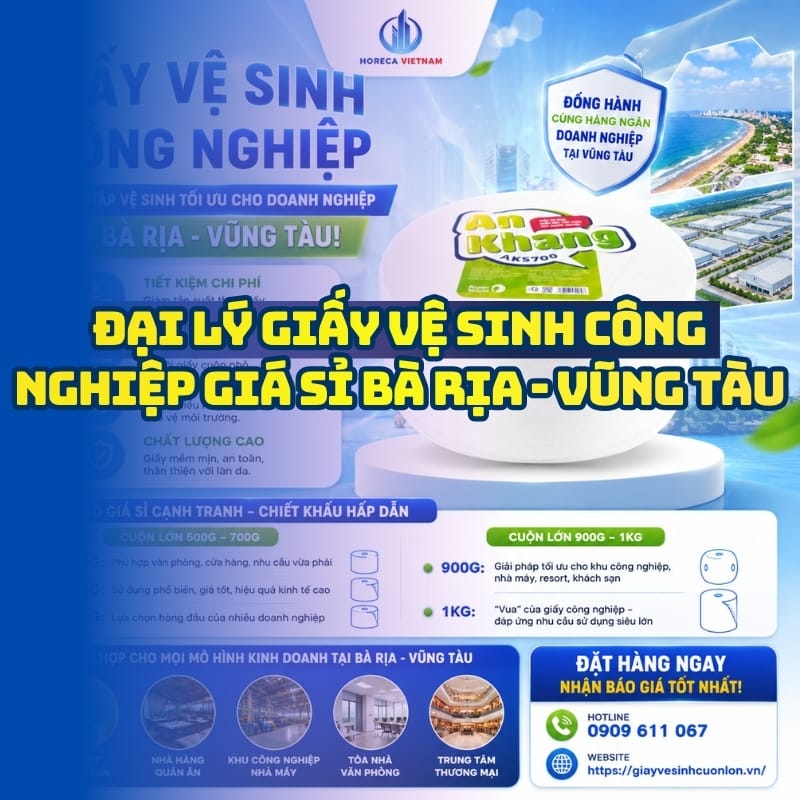 Horeca Việt Nam đại lý giấy vệ sinh công nghiệp giá sỉ Bà Rịa - Vũng Tàu giá sỉ tận xưởng giao hàng tận nơi