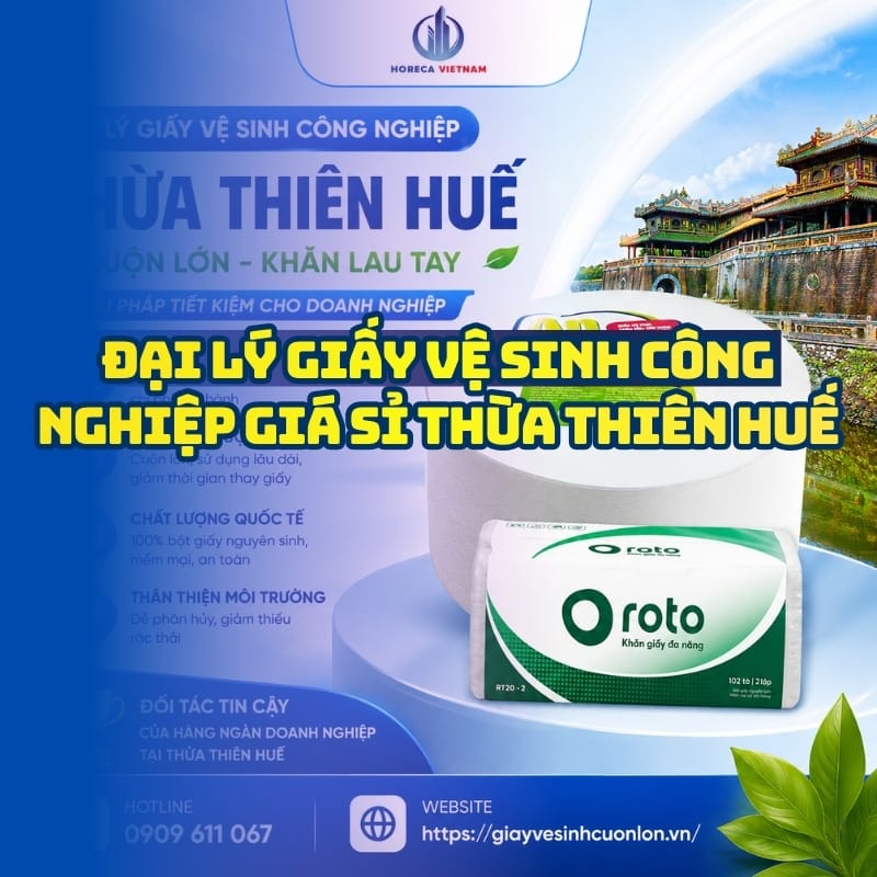 Horeca Việt Nam đại lý giấy vệ sinh công nghiệp giá sỉ Thừa Thiên Huế giá sỉ tốt nhất giao hàng tận nơi