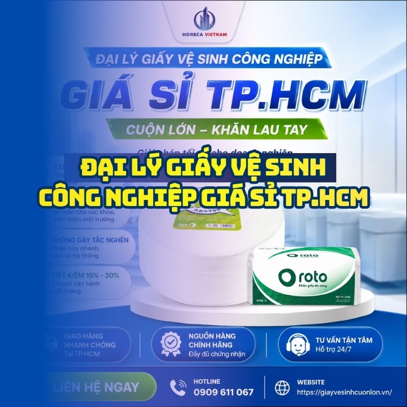 Horeca Việt Nam đại lý giấy vệ sinh công nghiệp giá sỉ TP.HCM giá sỉ tận xưởng giao hàng tận nơi