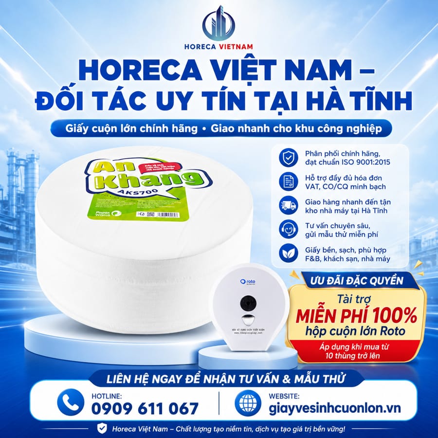 Horeca Việt Nam đối tác uy tín giấy vệ sinh cuộn lớn cho nhà máy Hà Tĩnh
