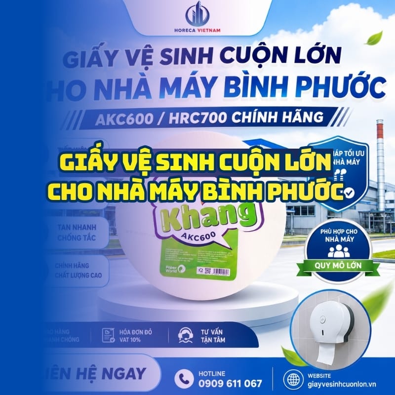 Horeca Việt Nam nhà phân phối giấy vệ sinh cuộn lớn cho nhà máy Bình Phước giá sỉ tốt nhất giao nhanh