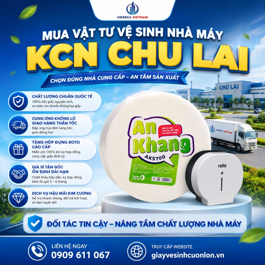 Mua vật tư vệ sinh nhà máy KCN Chu Lai uy tín giá tốt nhất tại Horeca Việt Nam