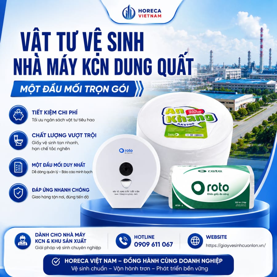 Cung cấp vật tư vệ sinh nhà máy KCN Dung Quất uy tín tại Horeca Việt Nam
