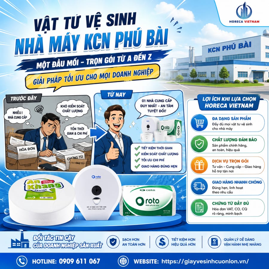 Horeca Việt Nam đối tác cung cấp vật tư vệ sinh nhà máy KCN Phú Bài theo hình thức trọn gói từ A đến Z.