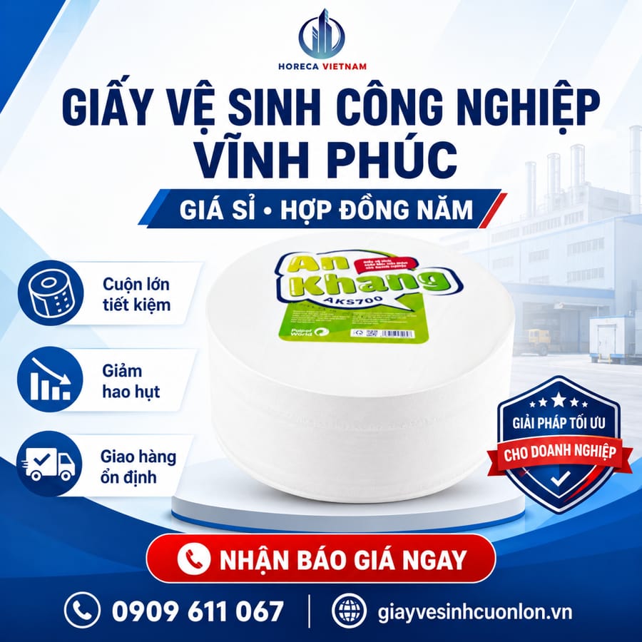 Báo giá giấy vệ sinh công nghiệp Vĩnh Phúc uy tín tại Horeca Việt Nam
