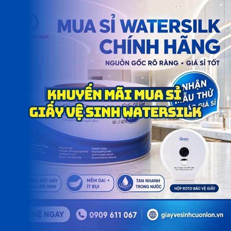 Chính trình khuyến mãi mua sỉ giấy vệ sinh watersilk uy tín tại Horeca Việt Nam