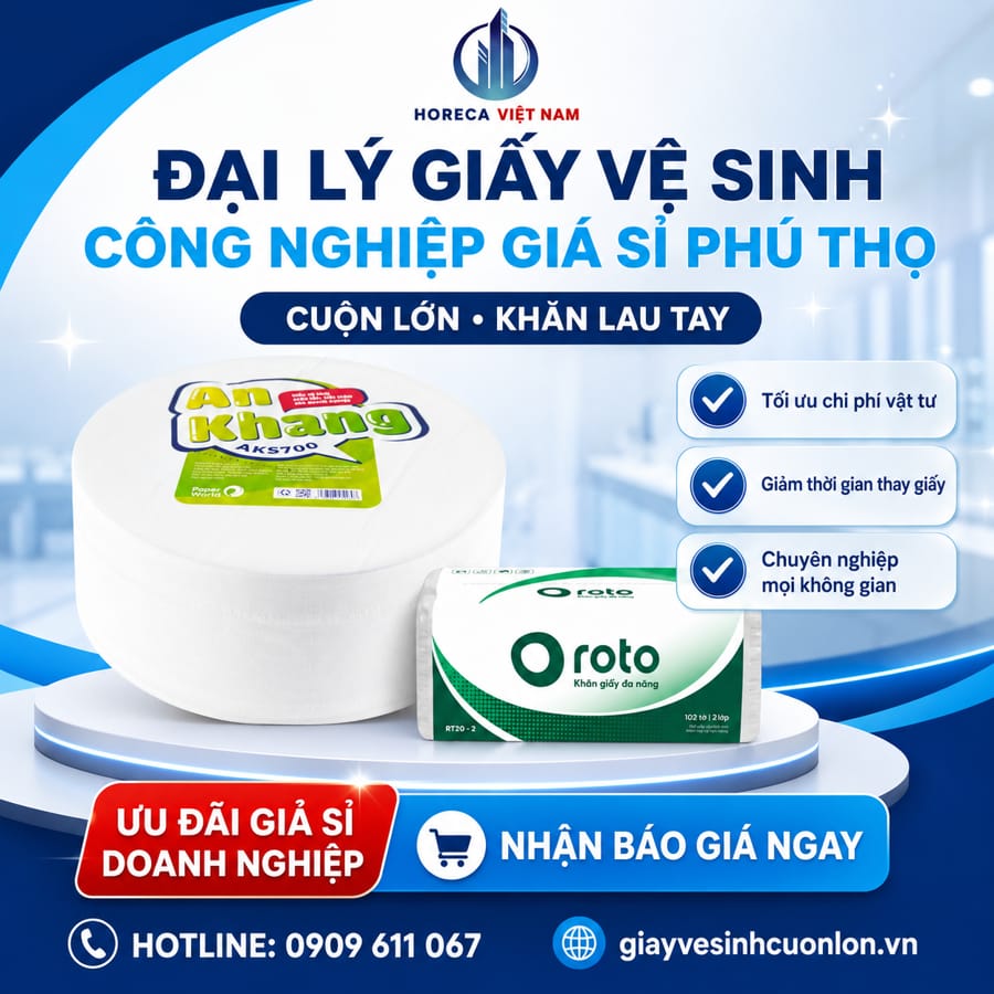 Horeca Việt Nam đại lý giấy vệ sinh công nghiệp giá sỉ Phú Thọ tốt nhất
